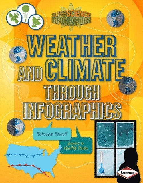 Rebecca Rowell - Weather and Climate through Infographics, E-bok