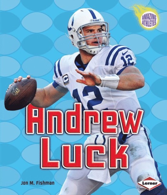 Jon M. Fishman - Andrew Luck, E-bok