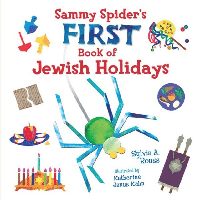 Sylvia A. Rouss - Sammy Spider's First Book of Jewish Holidays, E-bok