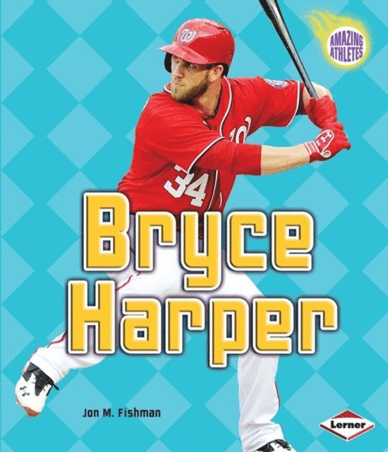 Jon M. Fishman - Bryce Harper, E-bok