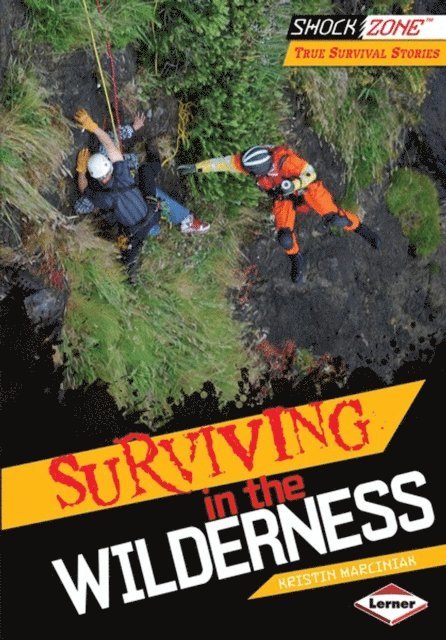 Kristin Marciniak - Surviving in the Wilderness, E-bok