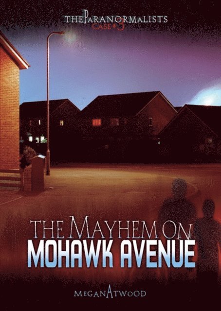 Megan Atwood - Mayhem on Mohawk Avenue, E-bok