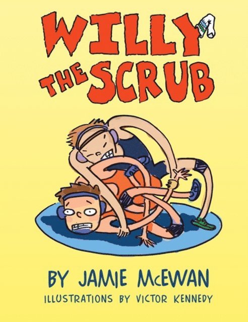Jamie McEwan - Willy the Scrub, E-bok