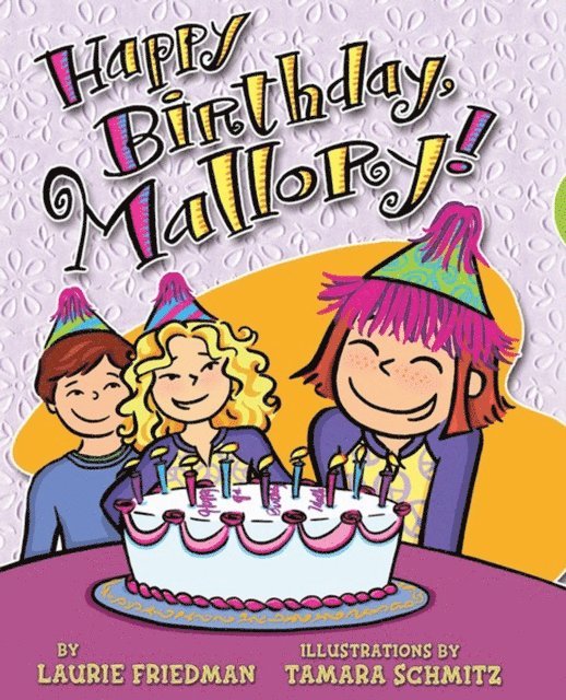 Laurie Friedman - Happy Birthday, Mallory!, E-bok