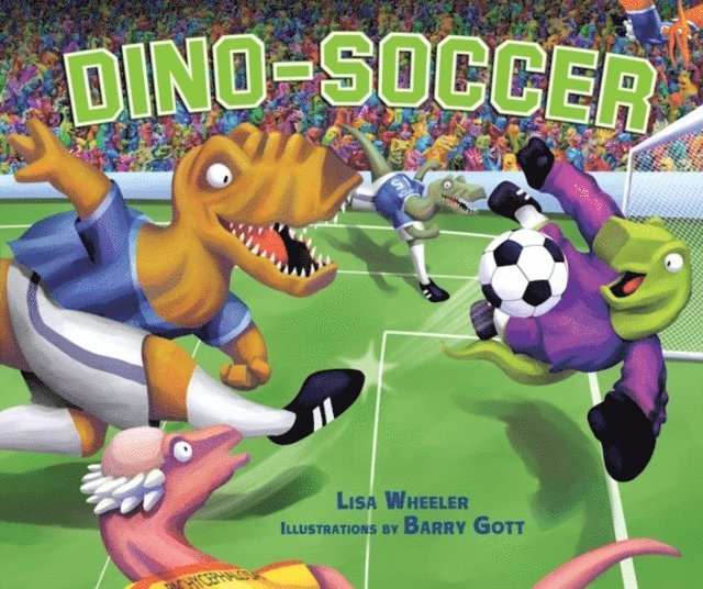 Lisa Wheeler - Dino-Soccer, E-bok