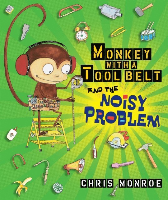 Chris Monroe - Monkey with a Tool Belt and the Noisy Problem, E-bok