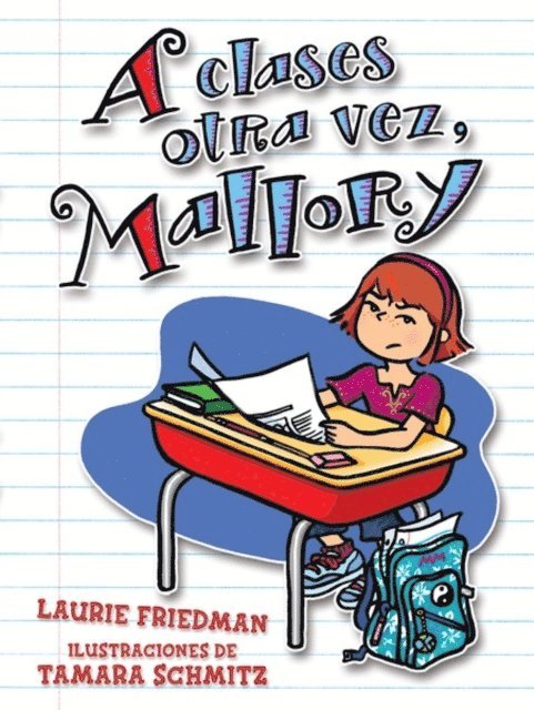 Laurie Friedman - A clases otra vez, Mallory (Back to School, Mallory), E-bok