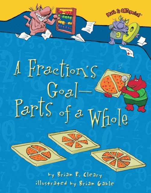 Brian P. Cleary - Fraction's Goal - Parts of a Whole, E-bok
