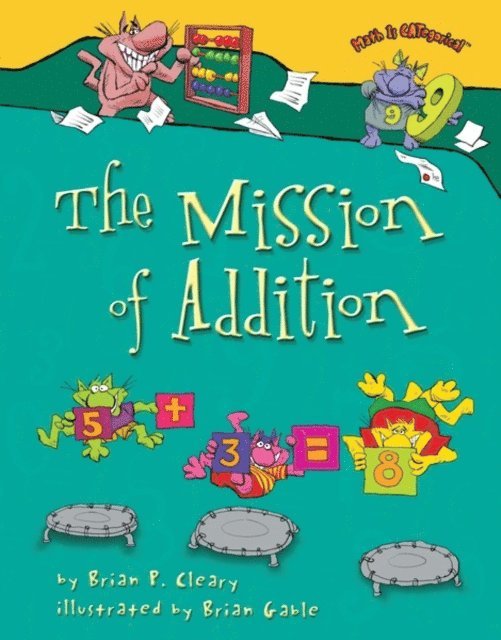 Brian P. Cleary - Mission of Addition, E-bok