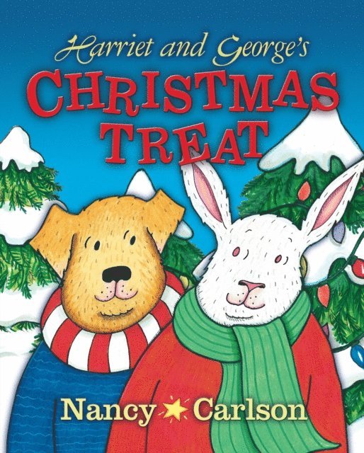 Nancy Carlson - Harriet and George's Christmas Treat, E-bok