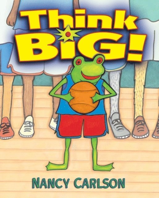 Nancy Carlson - Think Big!, E-bok