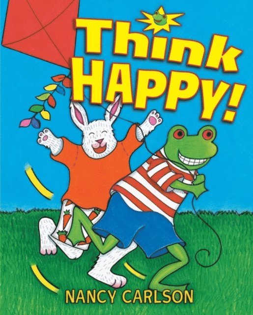 Nancy Carlson - Think Happy!, E-bok