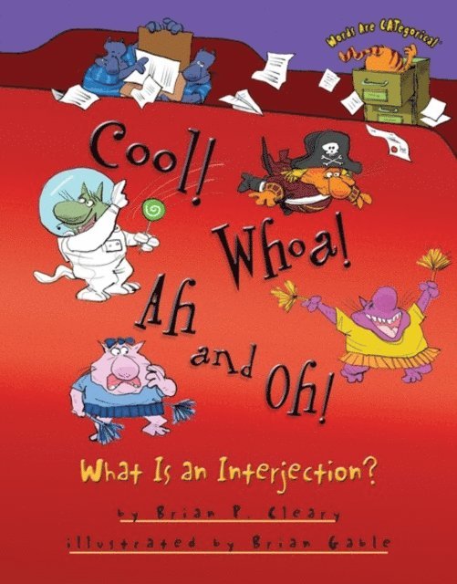 Brian P. Cleary - Cool! Whoa! Ah and Oh!, E-bok