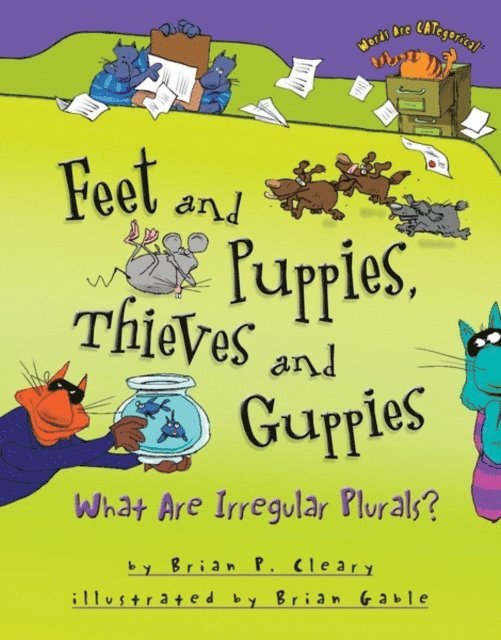 Brian P. Cleary - Feet and Puppies, Thieves and Guppies, E-bok