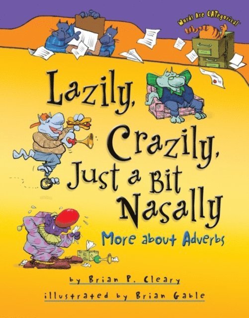 Brian P. Cleary - Lazily, Crazily, Just a Bit Nasally, E-bok