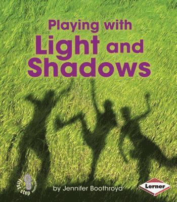 Jennifer Boothroyd - Playing with Light and Shadows, Häftad
