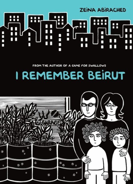 Zeina Abirached - I Remember Beirut, E-bok