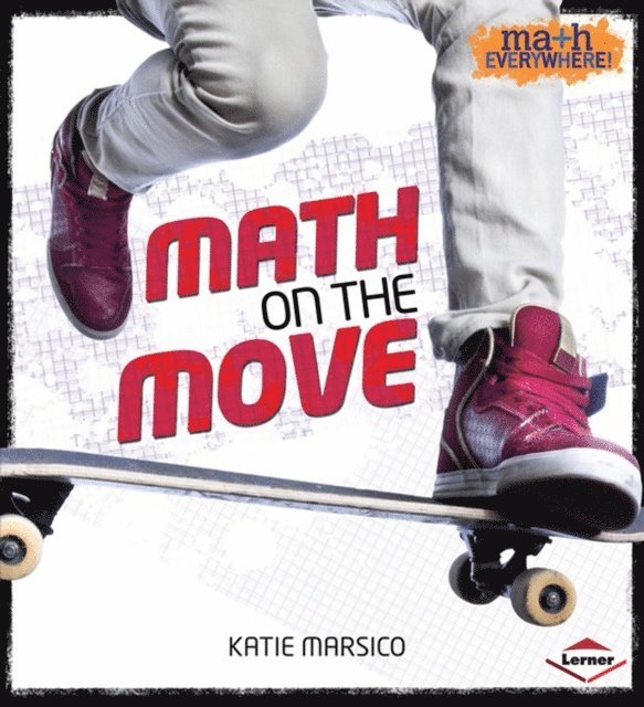 Katie Marsico - Math on the Move, E-bok