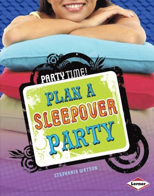 Stephanie Watson - Plan a Sleepover Party, E-bok