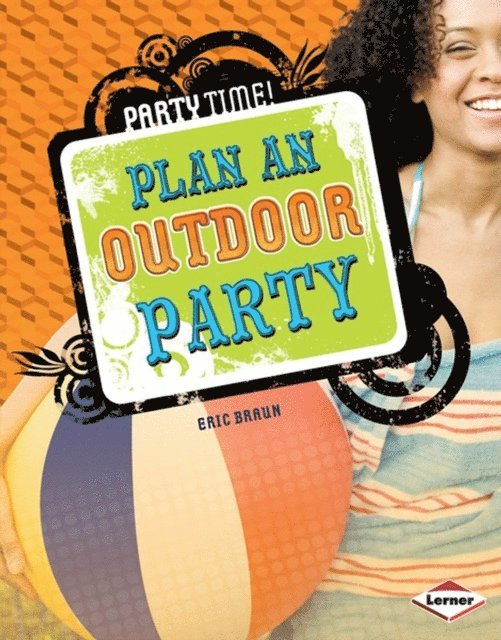 Eric Braun - Plan an Outdoor Party, E-bok