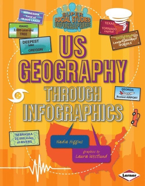 Nadia Higgins - US Geography through Infographics, E-bok