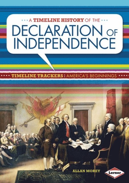 Allan Morey - Timeline History of the Declaration of Independence, E-bok