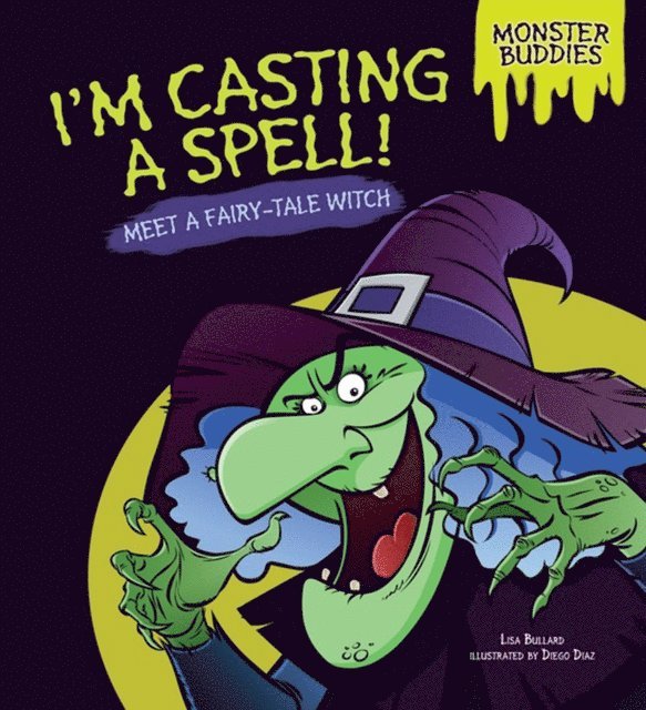 Lisa Bullard - I'm Casting a Spell!, E-bok