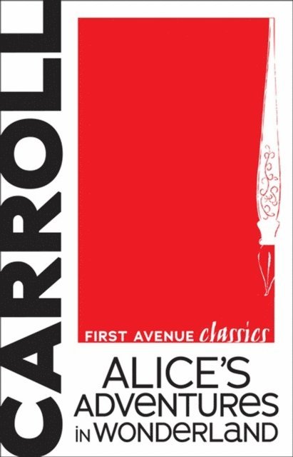 Lewis Carroll - Alice's Adventures in Wonderland, E-bok