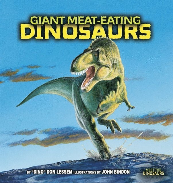 Don Lessem - Giant Meat-Eating Dinosaurs, E-bok