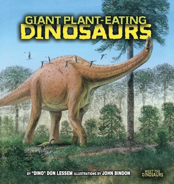 Don Lessem - Giant Plant-Eating Dinosaurs, E-bok
