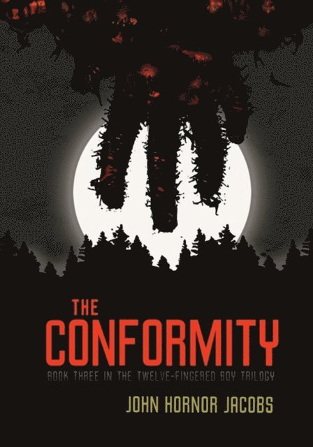 John Hornor Jacobs - Conformity, E-bok