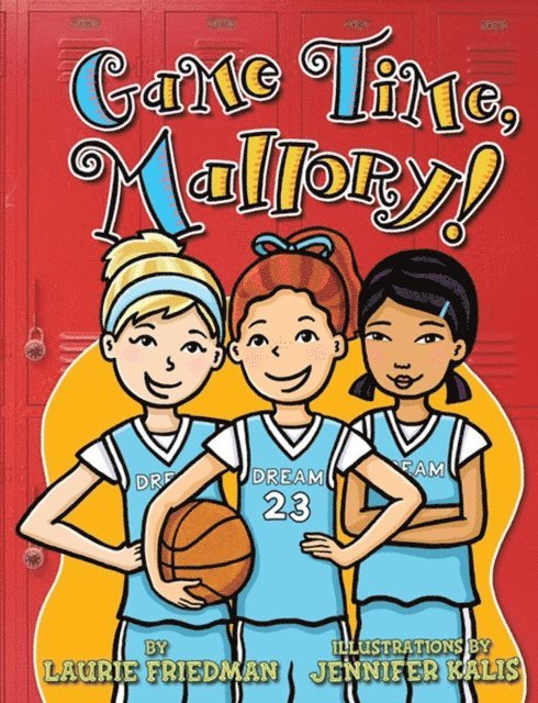 Laurie Friedman - Game Time, Mallory!, E-bok
