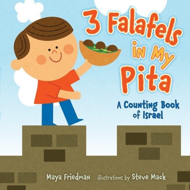 Maya Friedman - 3 Falafels in My Pita, E-bok
