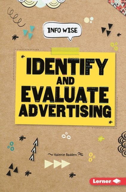 Valerie Bodden - Identify and Evaluate Advertising, E-bok
