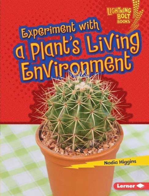 Nadia Higgins - Experiment with a Plant's Living Environment, E-bok
