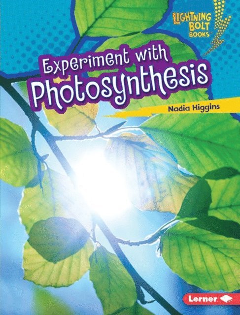 Nadia Higgins - Experiment with Photosynthesis, E-bok