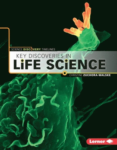 Christine Zuchora-Walske - Key Discoveries in Life Science, E-bok