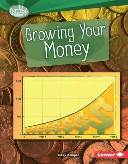 Bitsy Kemper - Growing Your Money, E-bok