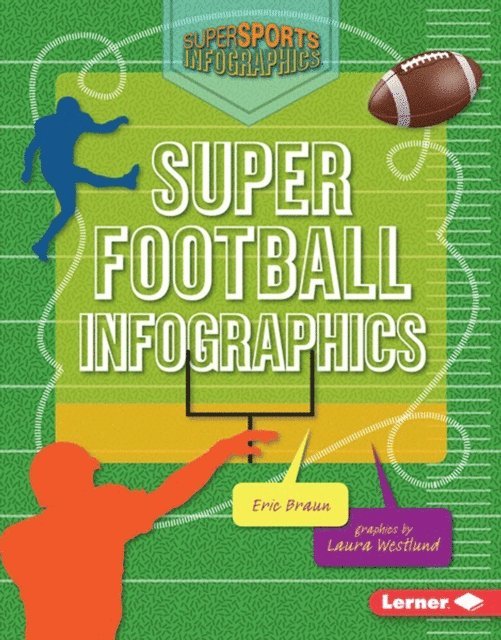 Eric Braun - Super Football Infographics, E-bok