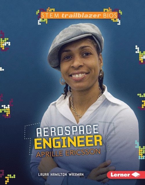 Laura Hamilton Waxman - Aerospace Engineer Aprille Ericsson, E-bok