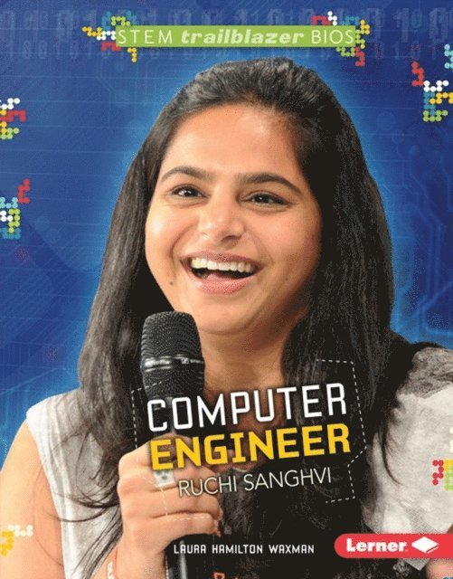 Laura Hamilton Waxman - Computer Engineer Ruchi Sanghvi, E-bok
