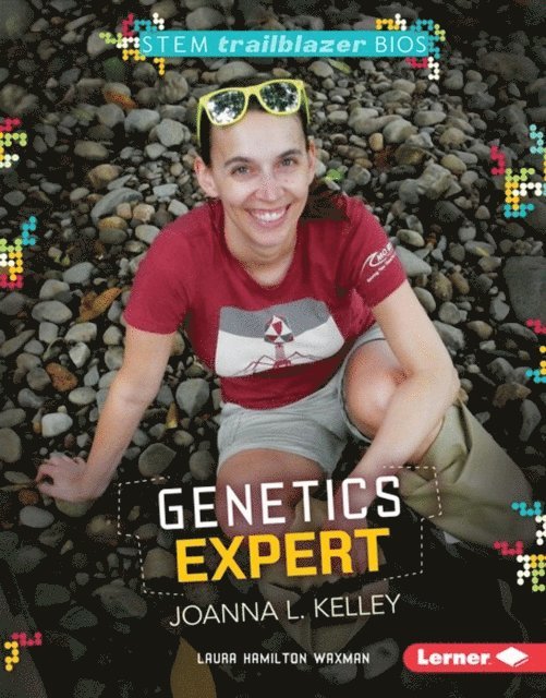 Laura Hamilton Waxman - Genetics Expert Joanna L. Kelley, E-bok