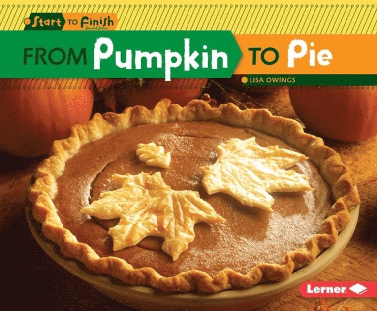 Lisa Owings - From Pumpkin to Pie, E-bok