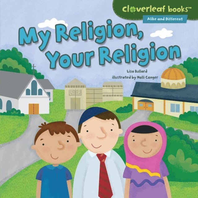 Lisa Bullard - My Religion, Your Religion, E-bok