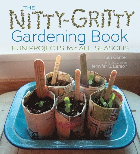 Kari Cornell - Nitty-Gritty Gardening Book, E-bok