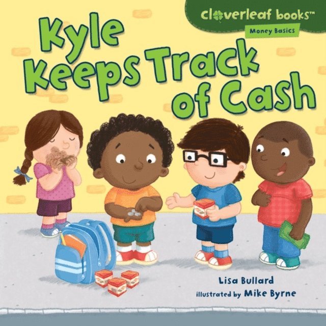 Mike Byrne, Lisa Bullard - Kyle Keeps Track of Cash, E-bok