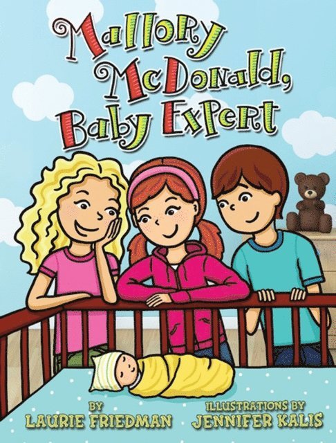 Laurie Friedman - Mallory McDonald, Baby Expert, E-bok