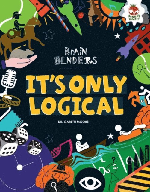 Dr. Gareth Moore - It's Only Logical, E-bok