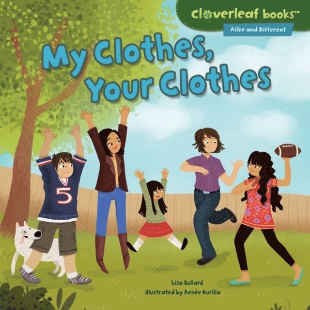 Renee Kurilla, Lisa Bullard - My Clothes, Your Clothes, E-bok