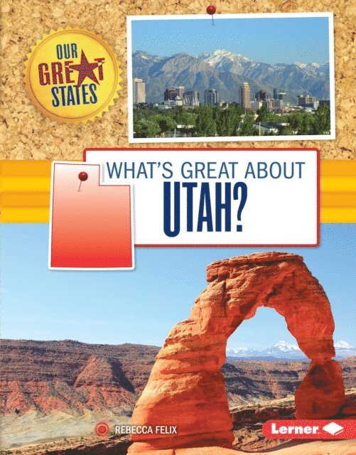 Rebecca Felix - What's Great about Utah?, E-bok